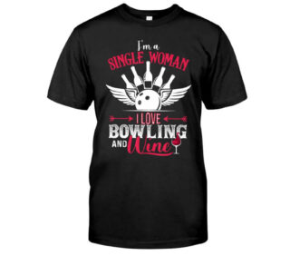 I'm A Simple Woman I Love Bowling And Wine Classic T-Shirt